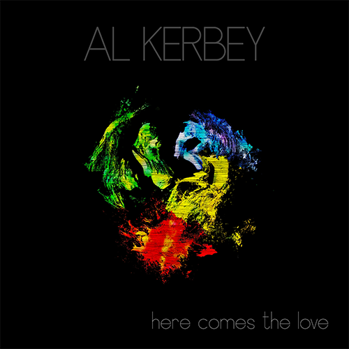 Here Comes The Love - Al Kerbey - Featured Image